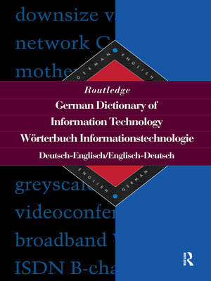 cover image of Routledge German Dictionary of Information Technology Worterbuch Informationstechnologie